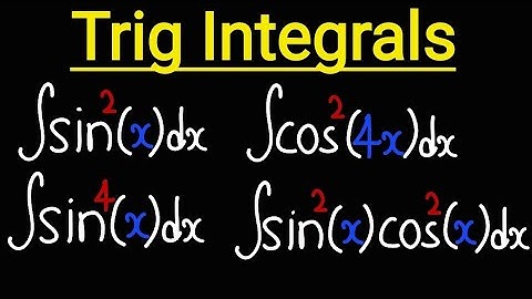 Integrate Trigonometric Functions by Power Reducing Formulas | Calculus