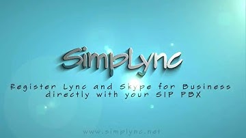 Simplync - Register Lync and Skype for Business directly with your SIP PBX