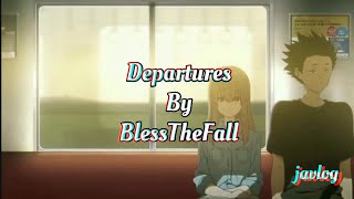 Departures | BlessTheFall | Aesthetic Lyrics
