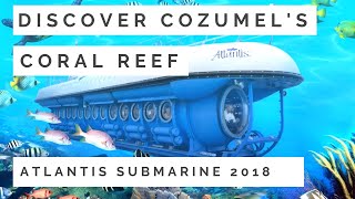 Discover (Cozumel): Atlantis Submarine - Coral Reef Expedition 2018 screenshot 2
