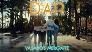 DAR - Vasaros mergaitė (Premjera) Official video