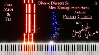 Dheere Dheere Se Meri Zindagi Mein Aana Piano Cover By Jagdish Verma | Free Midi & FLP | #romantic screenshot 2