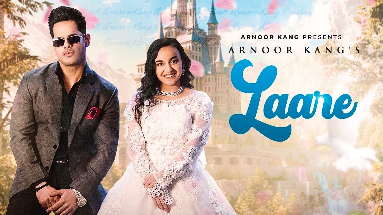 LAARE (OFFICIAL VIDEO) Arnoor Kang | Mani Bhawanigarh | Arishant | Punjabi Song 2023