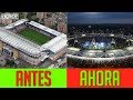 11 Equipos Que Cambiaron Su Estadio | Antes Y Después #3