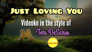 Just Loving You  Teri Desario ke
