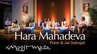 Prem & Jai Sahaja! – Hara Mahadeva