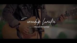 Video thumbnail of "NAFF ~ Terendap Laraku (Cover) Massan Muhammad"