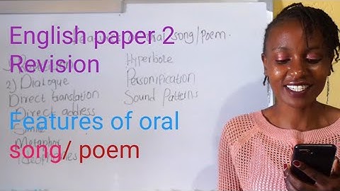 Features of oral songs/ poems/;2023 KCSE English paper 2 prediction/ question 3