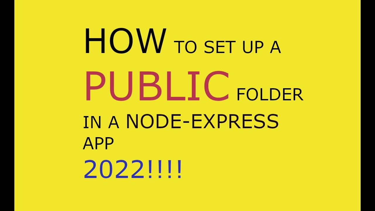 Configuring The Public Folder Node Express