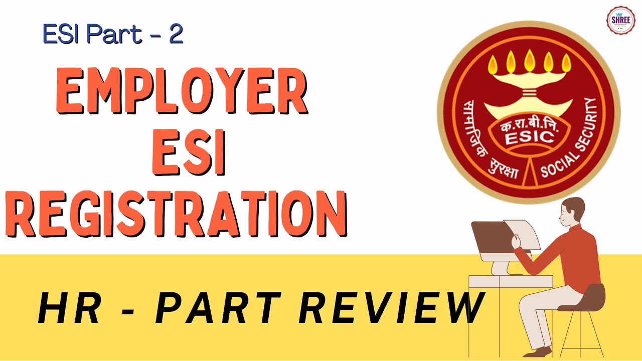 ESI Employer Registration Q & A - YouTube