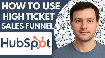 How To Use HubSpot For High Ticket Sales Funnel Full Guide 2026 Step By Step