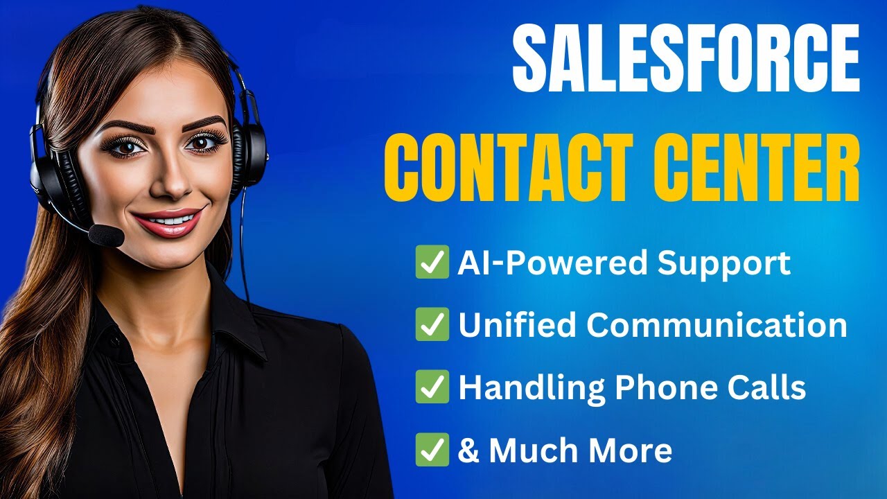 Salesforce Contact Center: Streamlining Operations with AI & Omnichannel