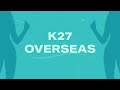 K27 overseas official lyric