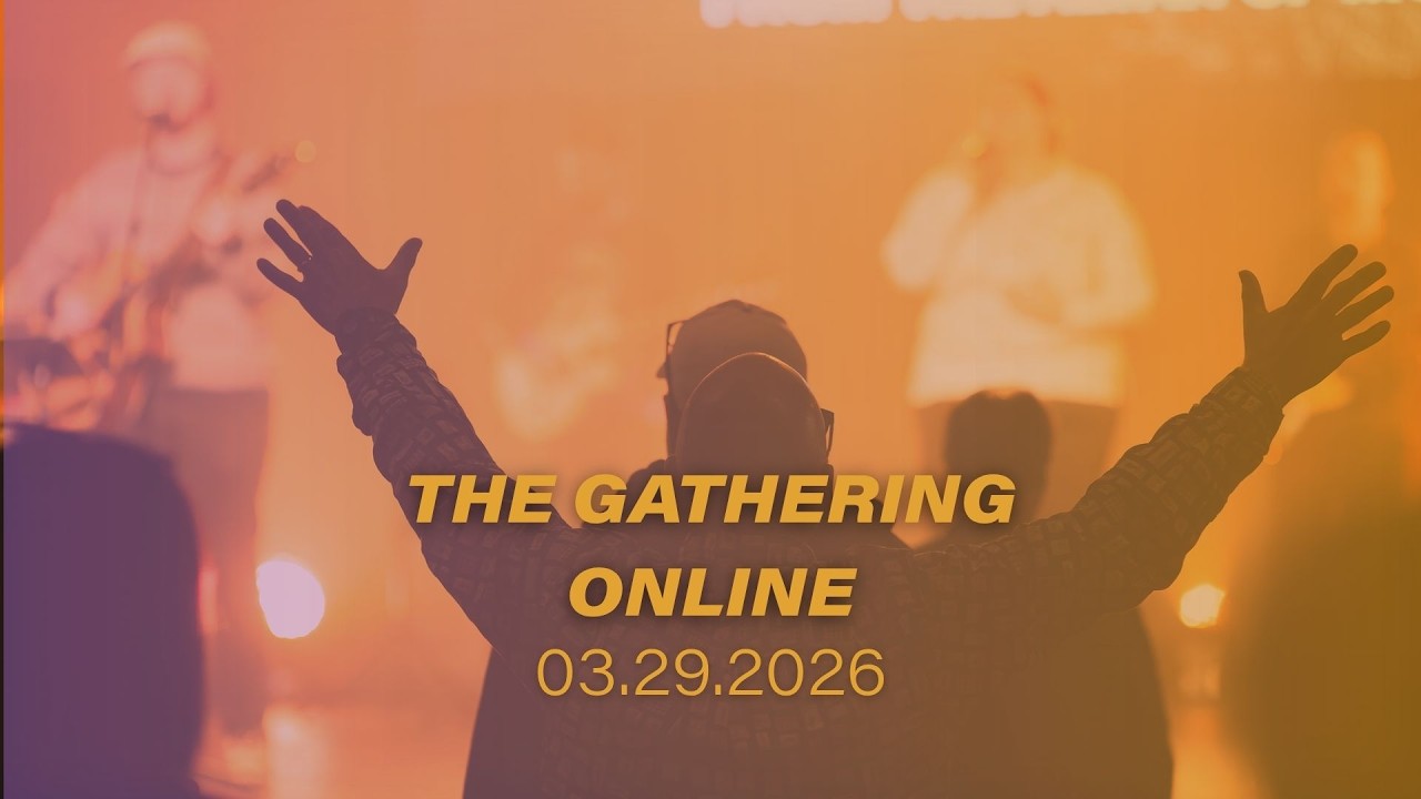 The Great Commission Week 4 | The Gathering Online 03.29.2026 11:00am