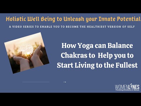 How Yoga can Balance Chakras to  Help you to Start Living to the Fullest?