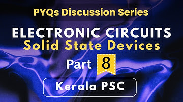 Semiconductors | Electronic Circuits PYQs Kerala PSC (Part 8) #studywithclick #keralapsc #click #ssd
