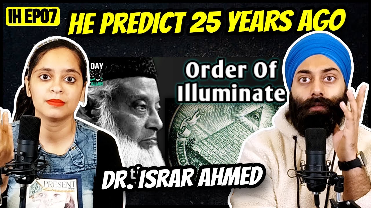⁣Sikh React to New World Order of Illuminate Predicted by Dr Israr Ahmad 25 Year ago | IH EP 07
