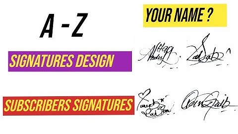 ✔️ A to Z Signatures design | Subscribers signatures | signature styles of my name | autograph