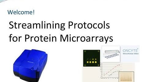 Webinar: Streamlining Protocols for Protein Microarrays