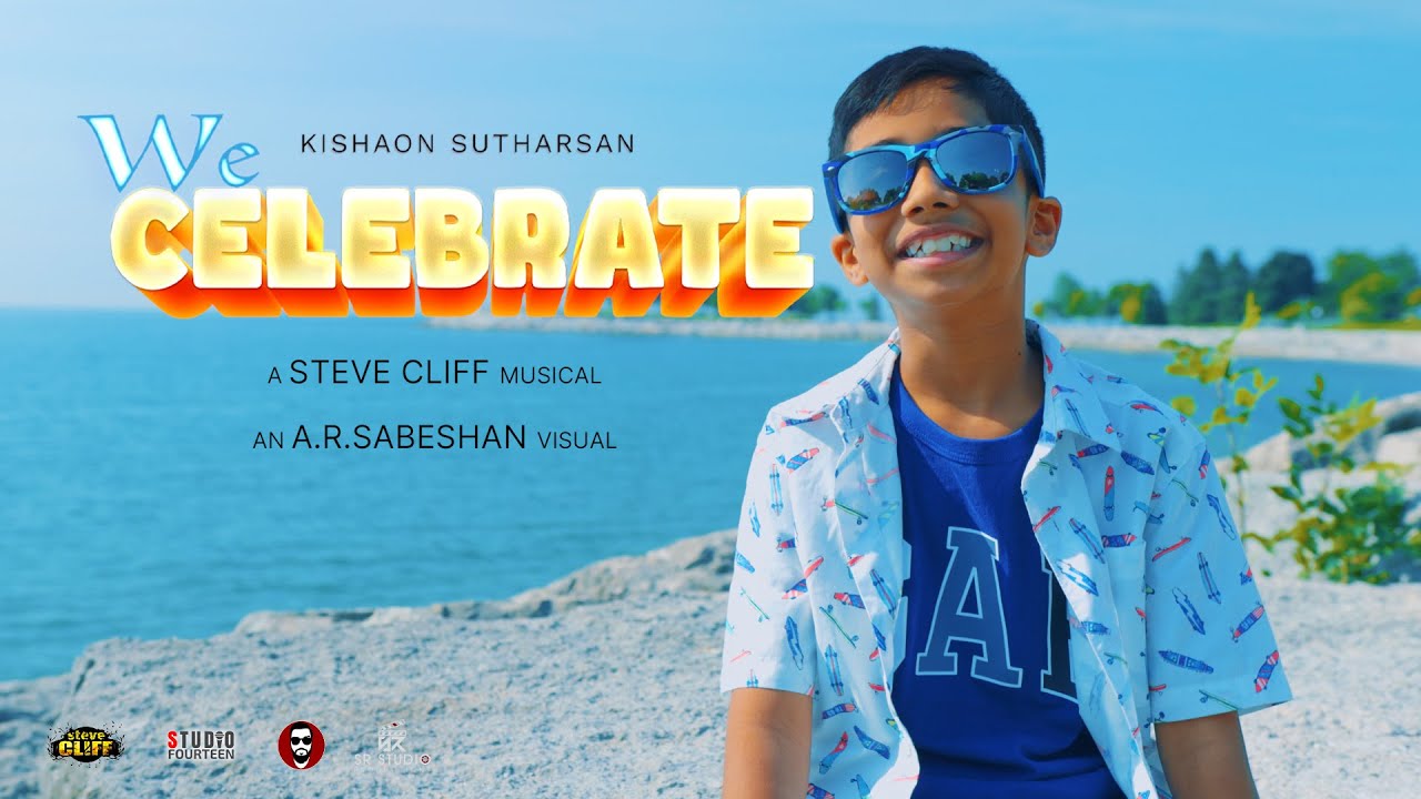 We Celebrate by Kishaon Sutharsan | Official Music Video | Steve Cliff | A.R.Sabeshan