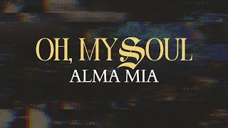 Oh, My Soul | Alma Mia | Pastor Kris Bojorquez | Strong Church | Mesa, AZ.
