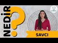 NEDİR? I Savcı Nedir?