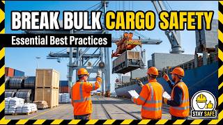Break Bulk Cargo Safety
