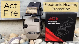 Act Fire Electronic Hearing Protection Review