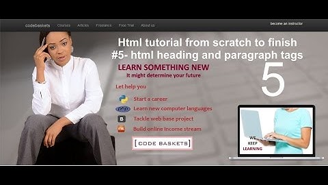 Html tutorial#5-heading and paragraph