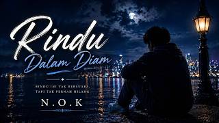 Rindu Dalam Diam by Nok  Lagu Sedih 2026