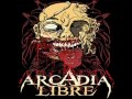 Arcadia Libre - Hasta El Ultimo Silencio