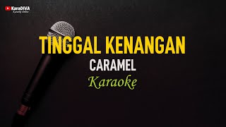 Caramel - Tinggal Kenangan (Karaoke)