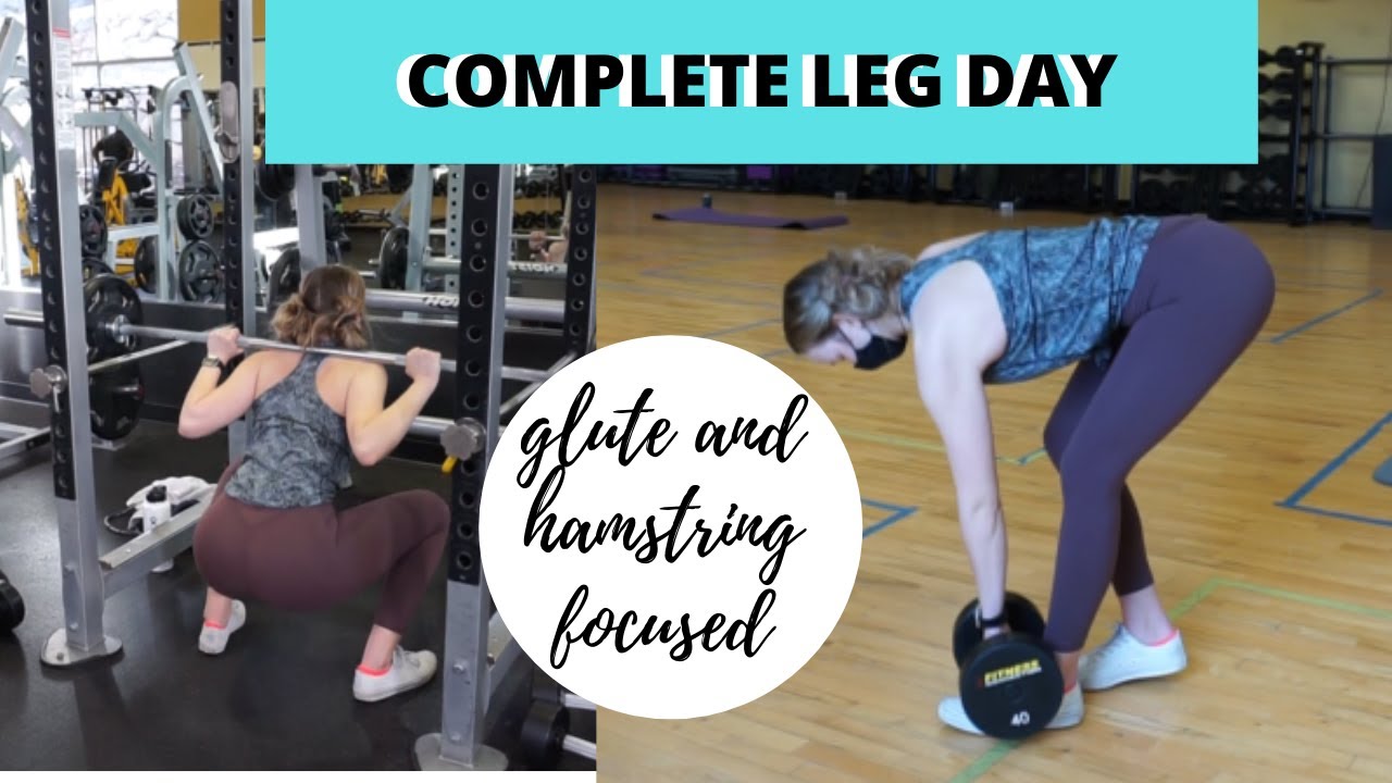 COMPLETE LEG DAY | GLUTE AND HAMSTRING FOCUSED - YouTube