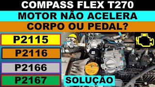 P2115 P2116 P2166 P2167 Jeep Compass 1.3 flex T270 turbo não acelera corpo de borboleta ou pedal