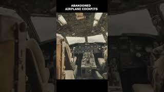 Abandoned Airplane Cockpits