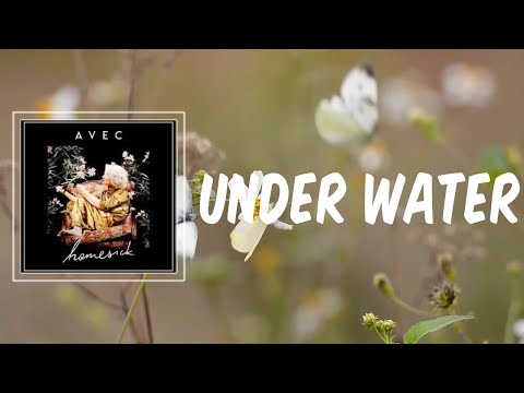 Under Water (Lyrics) - AVEC