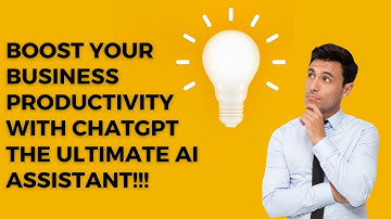 Boost Your Business Productivity with ChatGPT  The Ultimate AI Assistant