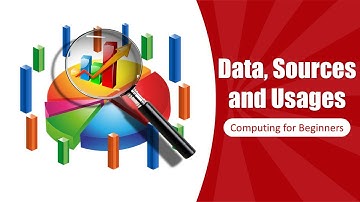 Computer Basics: Data, Sources and Usage