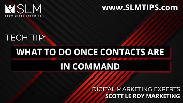 Tech Tip: What To Do Once Contacts Are in Command