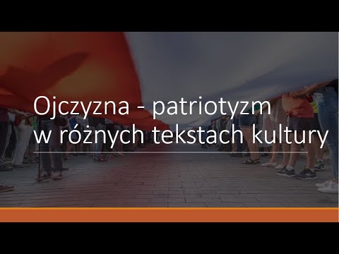 Motywy ojczyzny (patriotyzm) w lekturach z gwiazdką i w innych tekstach kultury - film,muzyka,sztuka