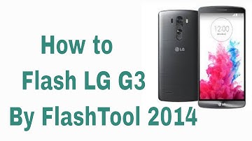 How to Flash / Update Android on  LG G3 easy & simple way by EasyTech Home