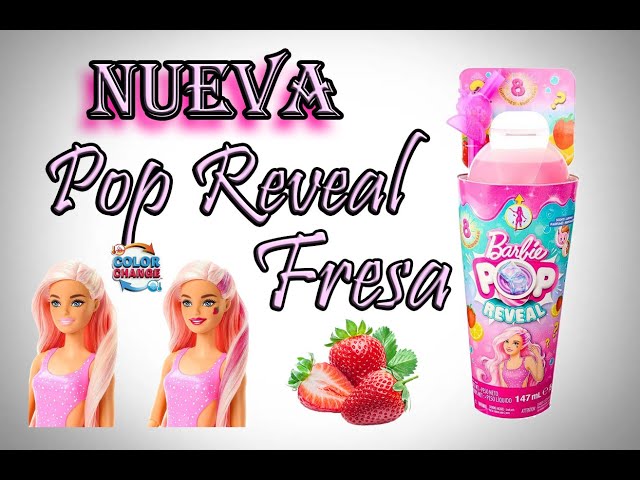 NUEVA Barbie Pop Reveal Fresa 