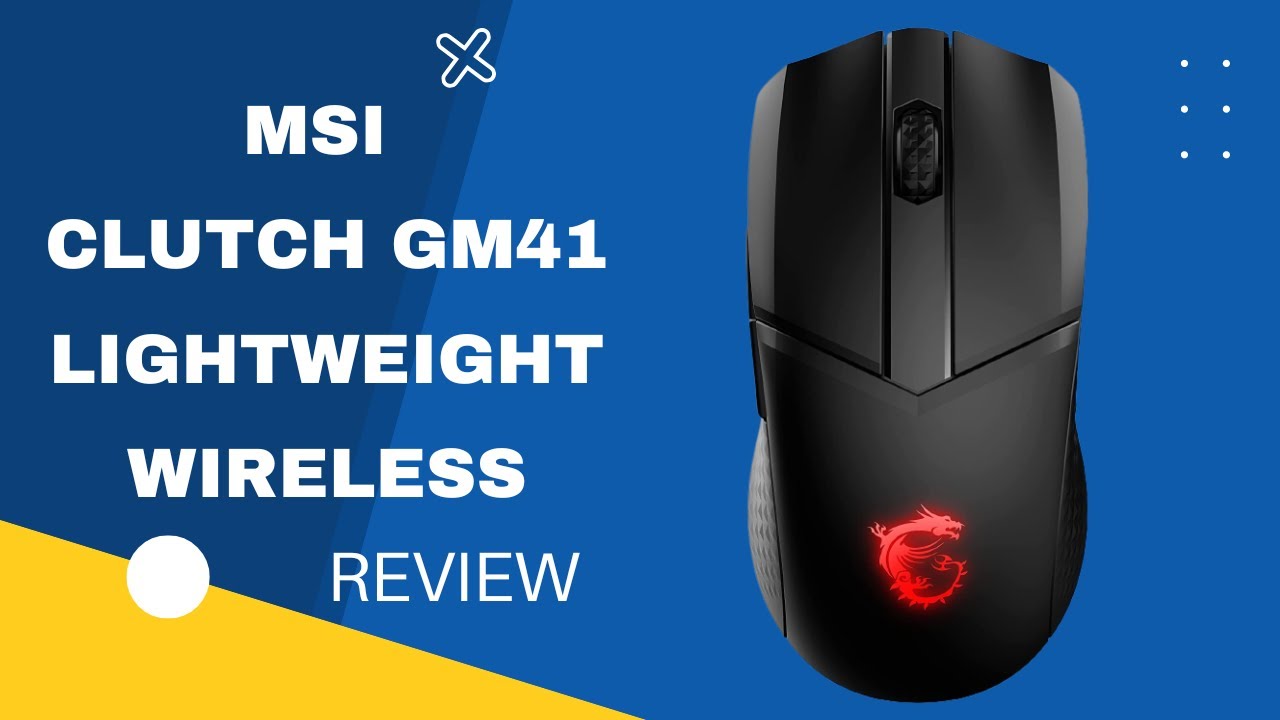 MSI Clutch GM41 Lightweight Wireless The Gaming Mouse to Rule Them All