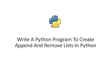 Write A Python Program To Create Append And Remove Lists In Python