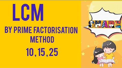 LCM by prime factorisation method of 10,15,25/learning maths with faiza class 4