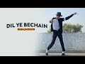 Dil Ye Bechain - Baba Jackson | New Dance Video 2020