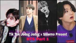 Tik Tok Jedag Jedug × Slowmo Preset BTS Part 1