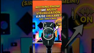 how to on music visualization in nothing phone 1 #shorts #tutorial