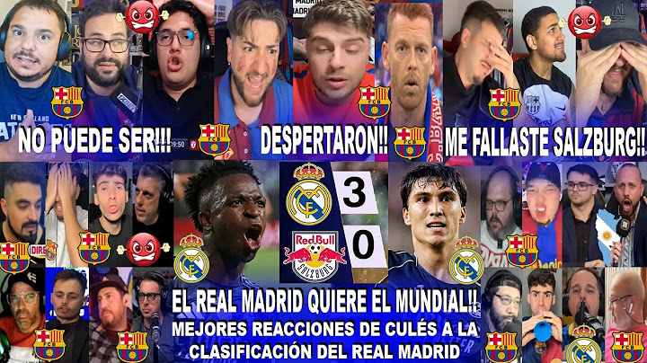 MEJORES REACCIONES DE CULÉS AL REAL MADRID 3-0 SALZBURG - CLASIFICADOS Y CON SHOW DE VINI Y GONZALO