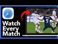 How To Stream Live Football Matches On Phone And PC - Full Guide (2026)